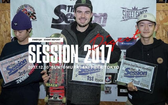 『The Session World Cup Skateboarding FINAL』ダイジェスト映像