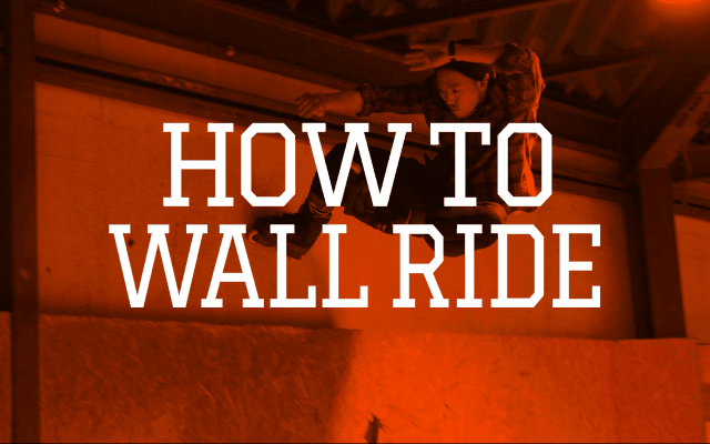 【CHIMERA×FINEPLAY特別企画】HOW TO WALL RIDE(ウォールライド) by Chiaki Ito