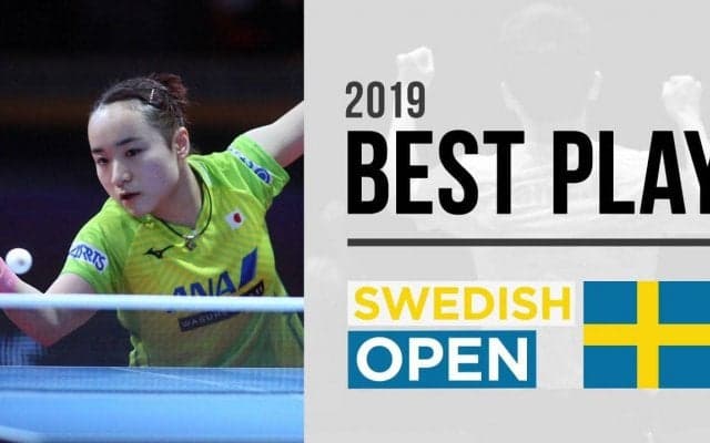 スウェーデンオープン2019 ベストプレー【卓球ジャパン！AWARDS 2】