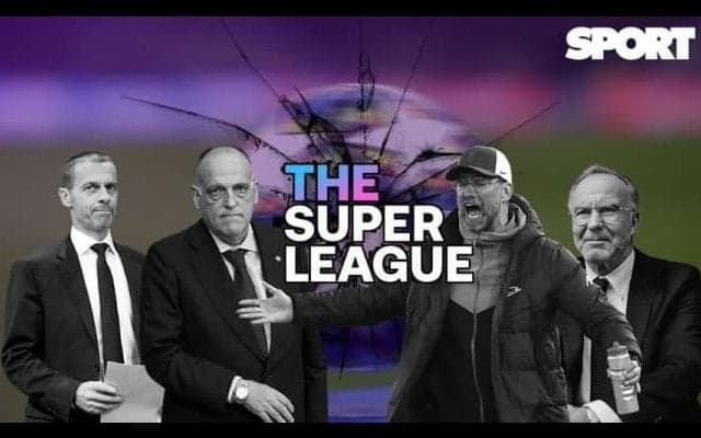 元会長、選手、政府、世界的な反感を買う欧州スーパーリーグ