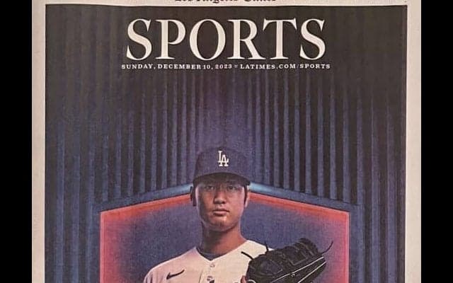 大谷翔平、LA地元紙をジャック「本当にでかい契約だ」　古巣・エ軍の今後も