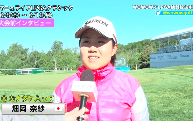 マニュライフLPGAクラシック　上原、畑岡直前インタビュー！