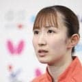 【卓球】早田ひな、みうみま選外に危機感と覚悟「私も来年、再来年はいないかも」打倒中国へ決意