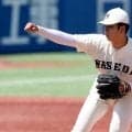 早大153キロ右腕が覚醒、元プロの指揮官“荒療治”で一流の道　140球でリーグ戦初完投の背景
