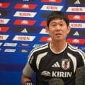 【日本代表】森保一監督「逆にアクシデントがあったことが良かった」メキシコ事前合宿を総括
