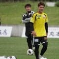 【仙台】石巻・女川キャンプ初日　約１年半ぶり復帰FW中島元彦「チーム全体の基準をJ1レベルに」