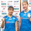 【バドミントン】フクマツが昨年１回戦負けの雪辱へ　結成２年目で成長見せる　松本麻佑「自分たちの形が徐々にできつつある」