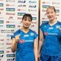 「フクマツ」ペアがジャパンオープンへ意気込み　福島「１つでも多く勝ちを」松本「良い結果を届けられるように」