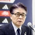 JFA山本昌邦技術委員長が日本代表次期監督人事について言及