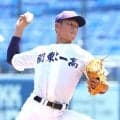 関東第一　２年生・高橋が最速１５０キロで“ノーノー”　夏３連覇へ「兄に優勝を持って帰りたい」　兄は２４年準Ｖの４番