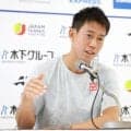 ラスト公式戦前でも錦織節！アジア大会＆サッカーでスポーツの力再確認も自身は「（見せたい姿）あまりない（笑）お客さん受け取り方それぞれ」