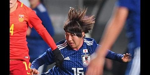 中国も一蹴した、なでしこジャパン。ただし、新システムはドタバタ