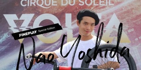 『ストリートから挑むシルク・ドゥ・ソレイユの舞台 』  BMXアーティスト吉田尚生