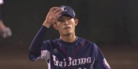 西武今井、6回までノーノーも7回に崩れ5敗目　「最悪のケースになってしまった」