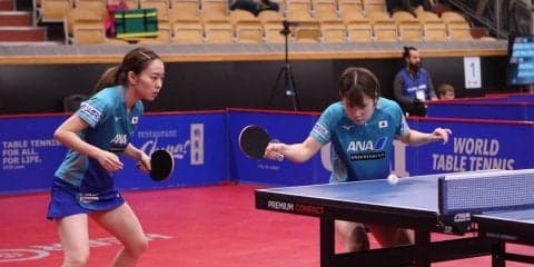 石川/平野、中国ペアに挑戦　ワールドツアー制覇なるか＜卓球・スウェーデンオープン　5日目見どころ＞