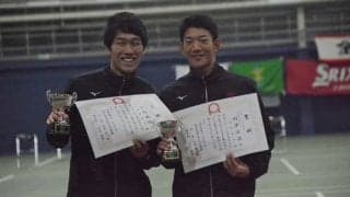 【テニス（男子）】今村が単複２冠達成！羽澤は単で準優勝、複で優勝！／全日本学生室内テニス選手権大会