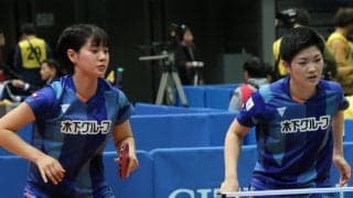 長﨑/木原、世界3位・佐藤/橋本下す　女子複16強決定＜全日本卓球2020＞