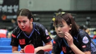 大学生女王・熊中/三條ペア、16強　石川梨良のベンチコーチは「安心感がある」＜全日本卓球2020＞