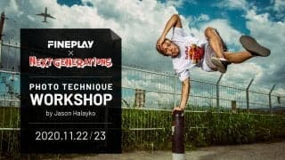 【限定5名】＜ストリート・アクションスポーツフォトワークショップ＞NEXT GENERATIONS × FINEPLAY共催