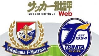 【J1プレビュー】互いに追うのは「勝ち点8差」！激戦必至の「横浜FMー大分」