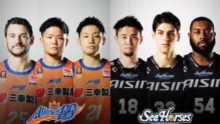 【新潟vs三河】チーム力で連敗脱出を目指す新潟、三河は初の古巣戦となる西田優大に注目