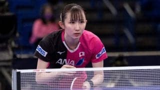 心身ともに充実の早田ひな「軸がしっかりしてきた」筋力も男子選手並に向上＜世界卓球2021＞