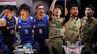 【島根vs琉球】両者にとって重要な2連戦、負けられない島根は琉球の堅守を崩せるか