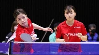 中畑/阿部ペアらが8強入り　女子複決勝トーナメント1回戦＜日本卓球リーグビッグトーナメント福島大会＞