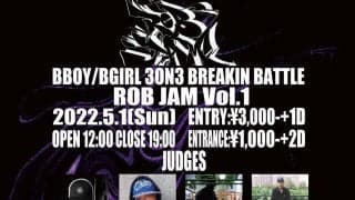 BBOY / BGIRL 3ON3 BATTLE【ROBJAM vol.1】が静岡市にて開催！