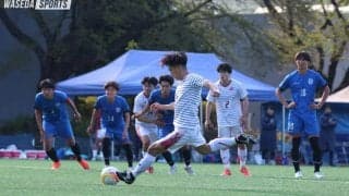 兵藤早稲田開幕２連勝！  苦しみながらも勝ち点３を手にする