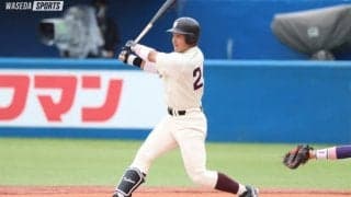 【連載】春季早慶戦直前特集『慎始敬終』【第５回】吉納翼