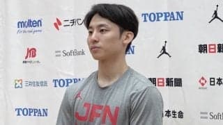 完全復帰で代表合宿に臨む河村勇輝…渡邊雄太の合流により「雰囲気が一段と良くなった」