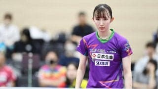 早田ひな パリ五輪代表選考ポイント首位独走でも「選考会に出る」理由
