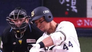 星野伸之が考えるオリックスのベストオーダー　西川龍馬が入るクリーンナップ、下位に大砲を置く恐怖の打線