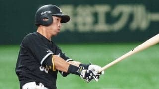 昨年出場ゼロ→.435の大躍進「マジで凄い」　打ちまくるロッテ26歳は「侍Jいける」