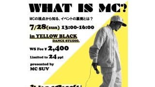 MC SUVのWorkshopが湘南に上陸！YellowBlack DanceStudioにて 「WHAT IS MC？」の神奈川編を開催！