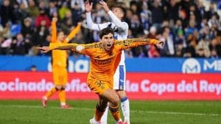 ゴンサロ・ガルシアの劇的弾でレガネスとの打ち合いを制したマドリーがベスト4進出！【コパ・デル・レイ】