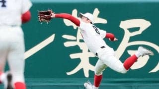 智弁和歌山・藤田がスーパーキャッチ　左中間の大飛球　センバツ