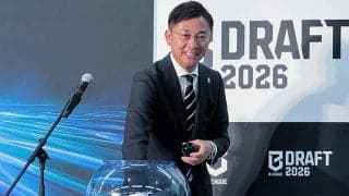 『Bドラフト2026』初開催も3クラブ不参加…島田チェアマンは理解示す「あり得るなと思っていた」