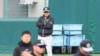 阪神・平田２軍監督　今年も１軍に戦力送り出す　１４日ファーム開幕「いい緊張感で迎えられる」