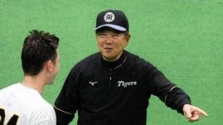 試合中止の阪神・平田２軍監督「今日ＢＳでやるやん！」１軍の野球中継を心待ち「福島が出てくるかな」