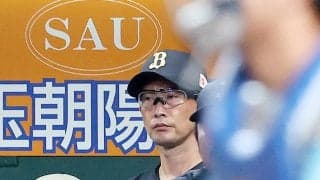 【オリックス】ビジターでは３カード連続の負け越しで再び借金生活に、３位日本ハムとの差は７