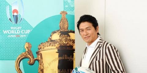 ラグビーワールドカップ2019日本大会スペシャルインタビュー Vol.7 高橋克典 -まるで人生のような「世界の戦い」を体感しよう-