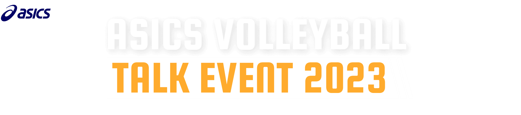 ASICS VOLLEYBALL TALK EVENT 2023